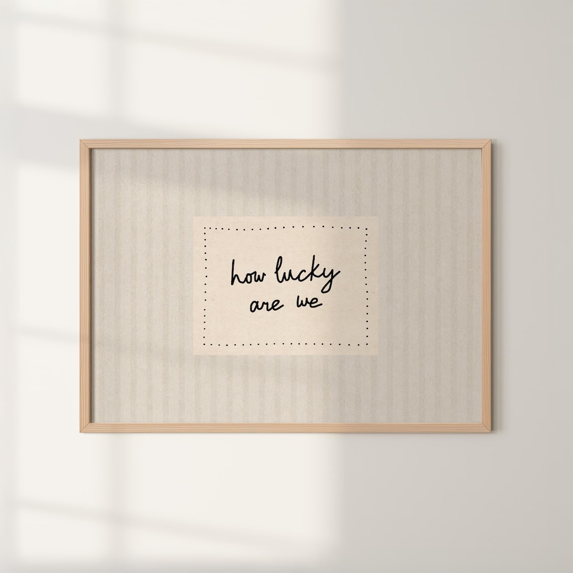 Home Decor Quotes - Modern,Minimalist How Lucky Are We Quotes